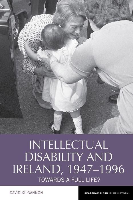 Produktbild: Kilgannon, D: Intellectual Disability and Ireland, 1947-1996