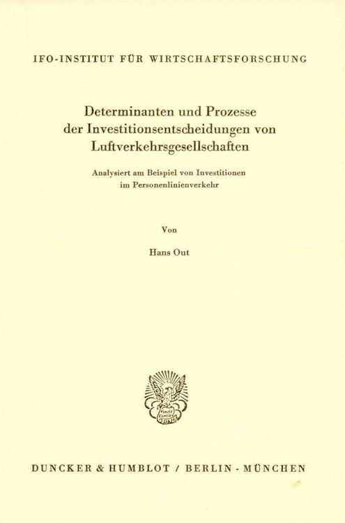 Produktbild: Determinanten und Prozesse der Investitionsentscheidungen von Luftverkehrsgesellschaften.