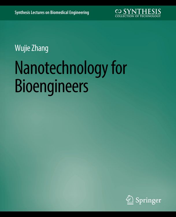 Produktbild: Nanotechnology for Bioengineers