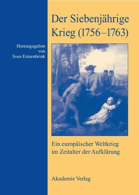 Produktbild: Der Siebenj&auml;hrige Krieg (1756-1763)