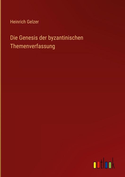 Produktbild: Die Genesis der byzantinischen Themenverfassung