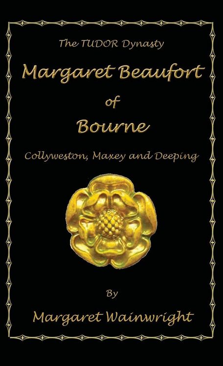 Produktbild: Margaret Beaufort of Bourne, Collyweston, Maxey and Deeping