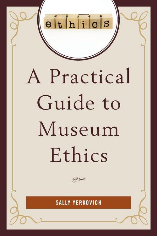 Produktbild: Practical Guide to Museum Ethics