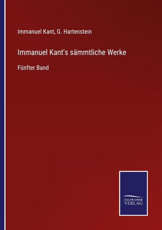 Produktbild: Immanuel Kant's s&auml;mmtliche Werke