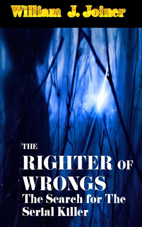 Produktbild: The Righter of Wrongs: The Search for The Serial Killer