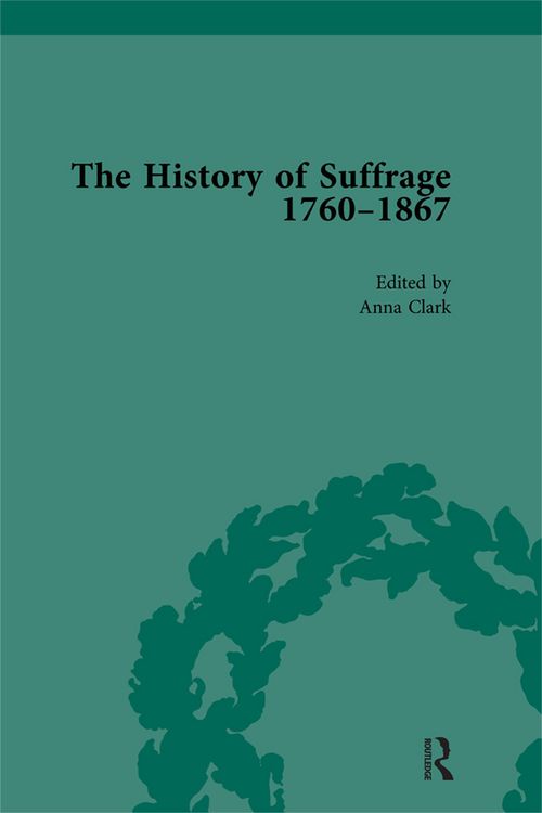 Produktbild: The History of Suffrage, 1760-1867 Vol 5