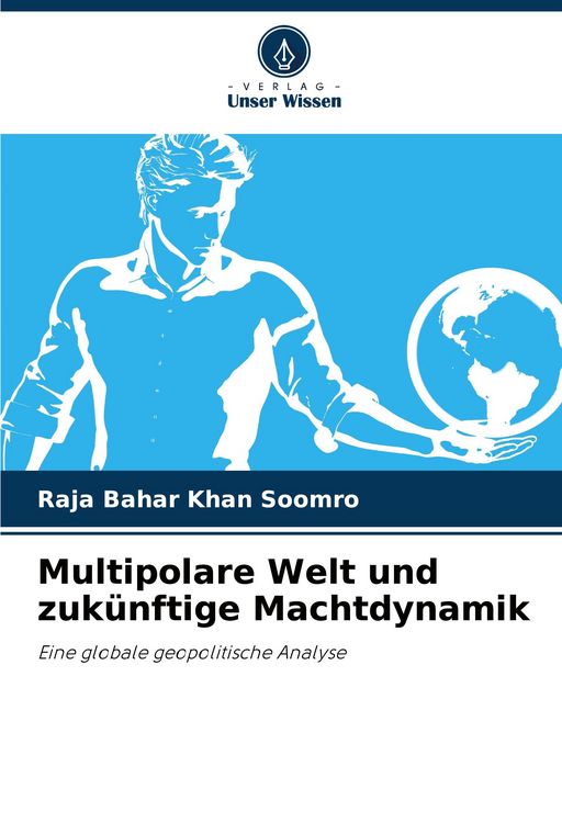 Produktbild: Multipolare Welt und zuk&uuml;nftige Machtdynamik
