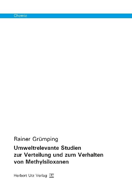 Produktbild: Umweltrelevante Studien zur Verteilung und zum Verhalten von Methylsiloxanen