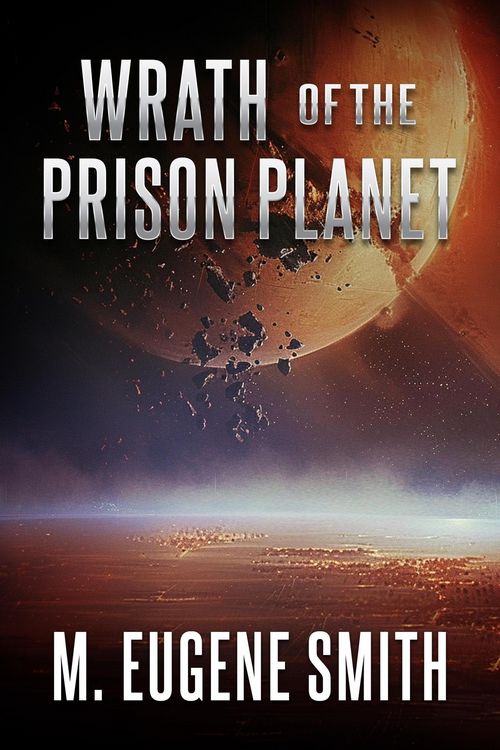 Produktbild: Wrath of the Prison Planet (Wrath Series, #1)