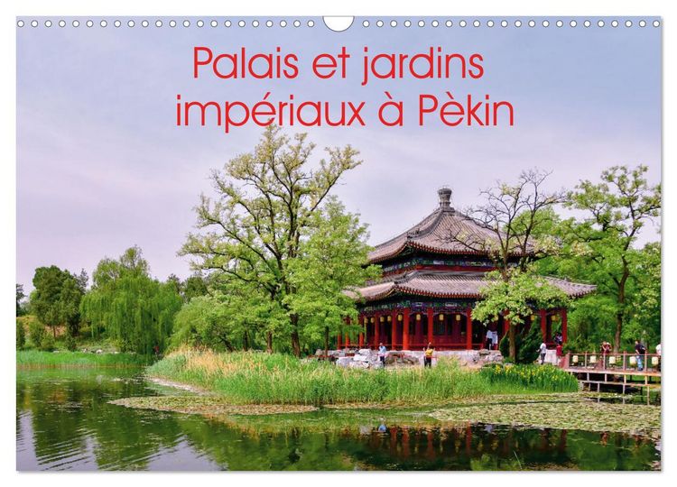Produktbild: Palais et jardins imp&eacute;riaux &agrave; P&eacute;kin (Calendrier mural 2026 DIN A3 vertical), CALVENDO calendrier mensuel