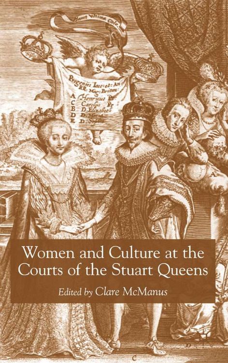 Produktbild: Women and Culture at the Courts of the Stuart Queens