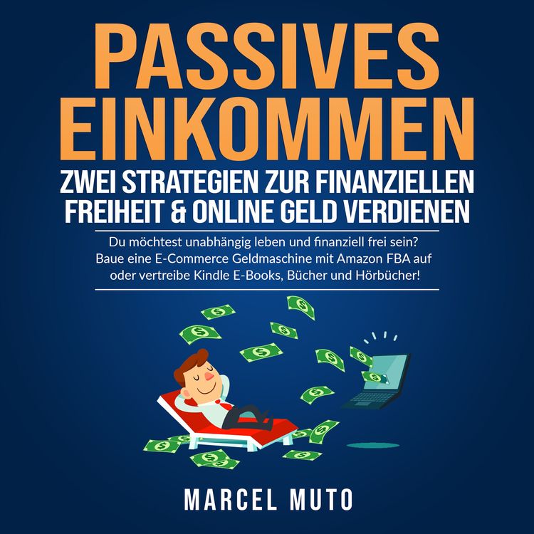 Produktbild: Passives Einkommen - Zwei Strategien zur Finanziellen Freiheit & Online Geld verdienen