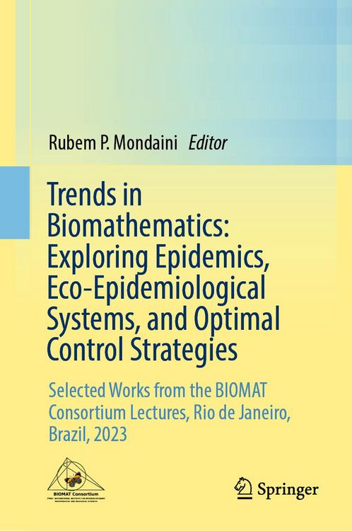 Produktbild: Trends in Biomathematics: Exploring Epidemics, Eco-Epidemiological Systems, and Optimal Control Strategies