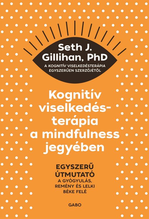 Produktbild: Kognit&iacute;v viselked&eacute;ster&aacute;pia a mindfulness jegy&eacute;ben