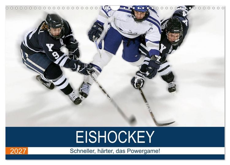 Produktbild: Eishockey! Schneller, h&auml;rter, das Powergame! (Wandkalender 2027 DIN A3 quer), CALVENDO Monatskalender