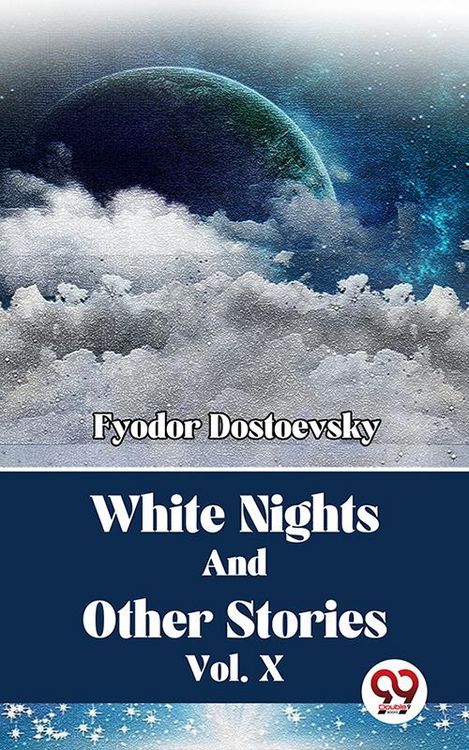 Produktbild: White Nights And Other Stories Vol. 10