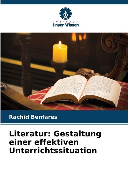 Produktbild: Literatur: Gestaltung einer effektiven Unterrichtssituation