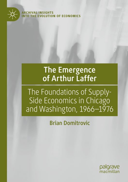 Produktbild: The Emergence of Arthur Laffer
