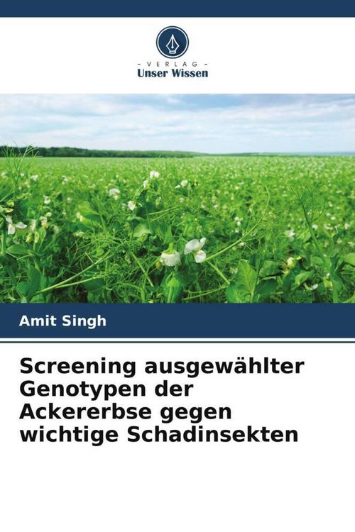 Produktbild: Screening ausgew&auml;hlter Genotypen der Ackererbse gegen wichtige Schadinsekten