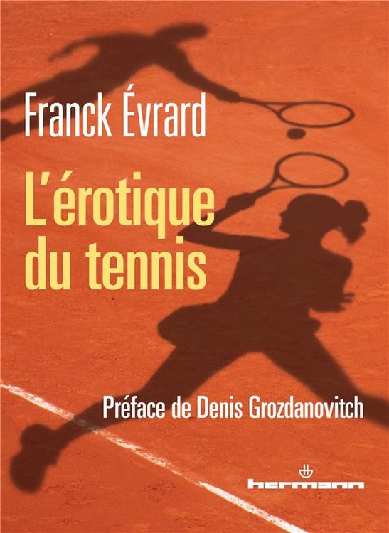 Produktbild: L'&eacute;rotique du tennis