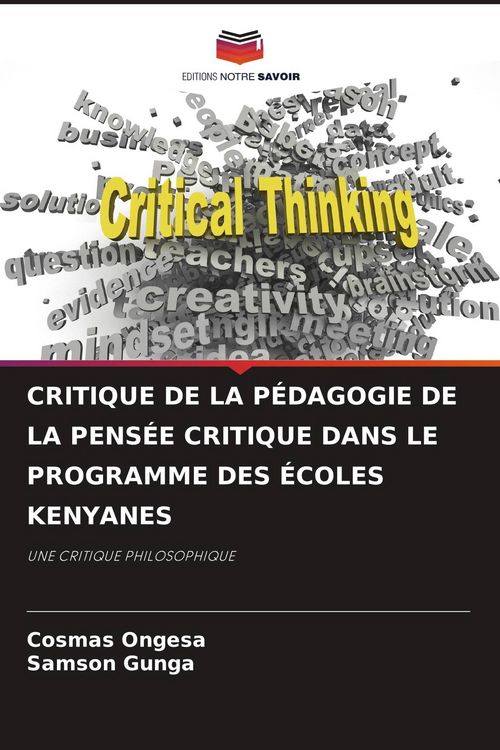 Produktbild: Critique De La P&eacute;dagogie De La Pens&eacute;e Critique Dans Le Programme des &Eacute;coles Kenyanes