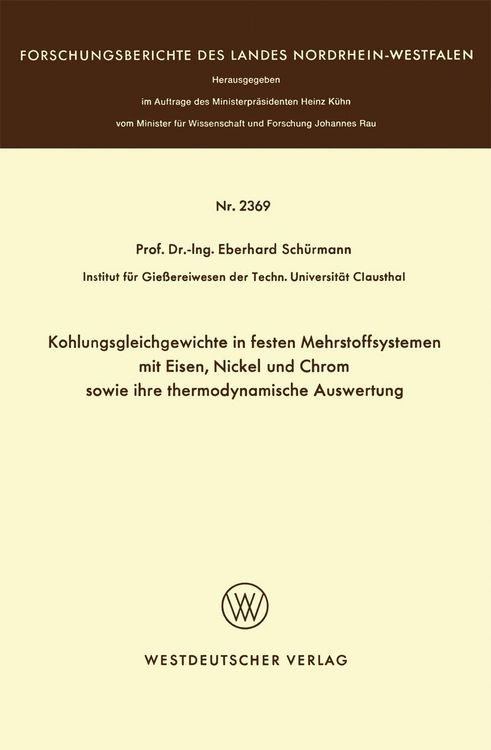Produktbild: Kohlungsgleichgewichte in festen Mehrstoffsystemen mit Eisen, Nickel und Chrom sowie ihre thermodynamische Auswertung
