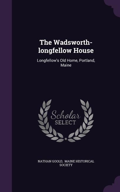 Produktbild: The Wadsworth-longfellow House