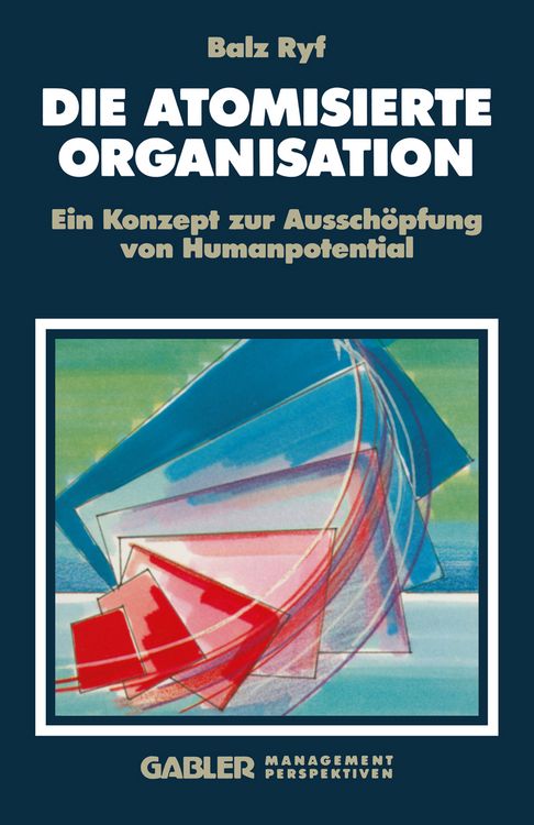 Produktbild: Die atomisierte Organisation