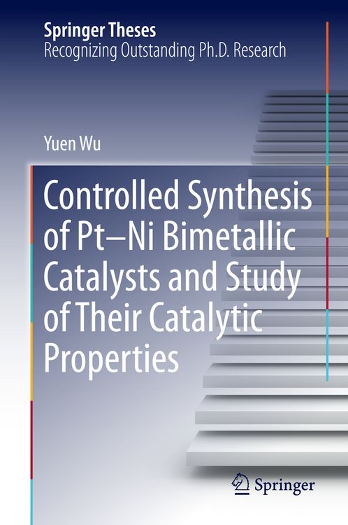 Produktbild: Controlled Synthesis of Pt-Ni Bimetallic Catalysts and Study of Their Catalytic Properties