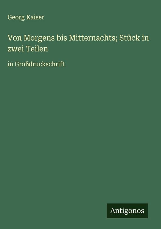 Produktbild: Von Morgens bis Mitternachts; St&uuml;ck in zwei Teilen
