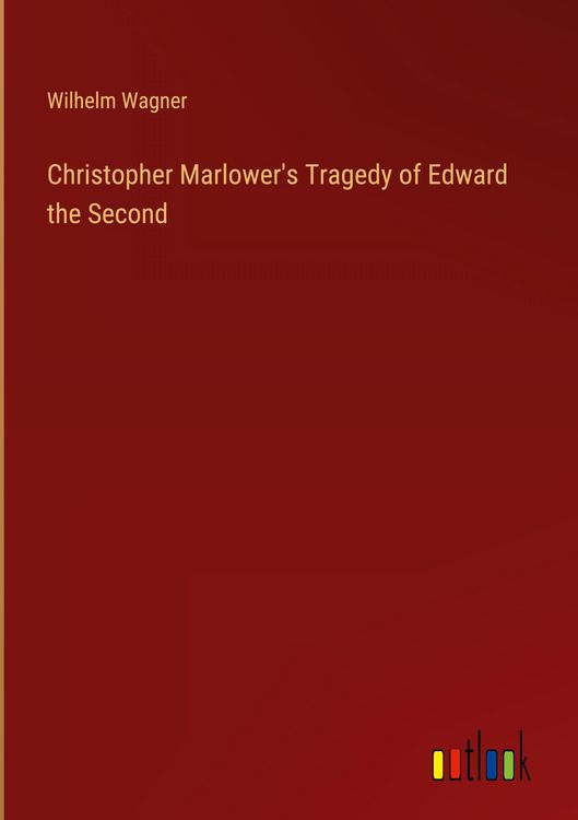 Produktbild: Christopher Marlower's Tragedy of Edward the Second