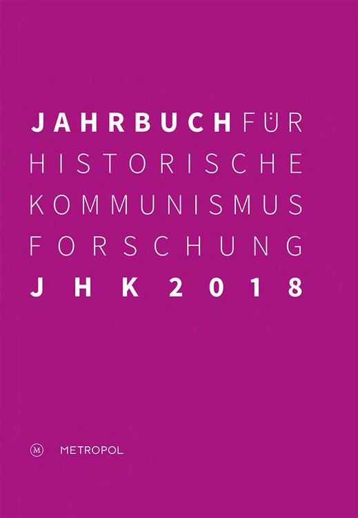 Produktbild: Jahrbuch f&uuml;r Historische Kommunismusforschung 2018