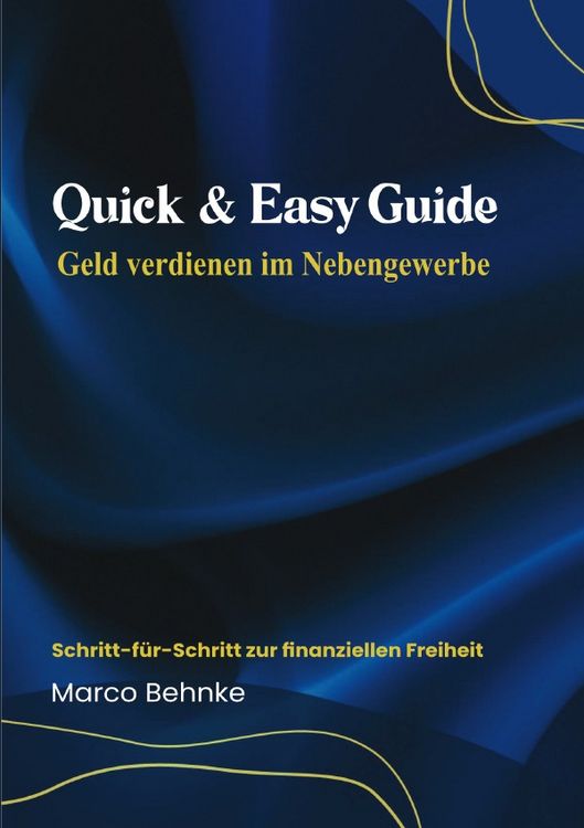 Produktbild: Quick &amp; Easy Guide Geldverdienen im Nebengewerbe