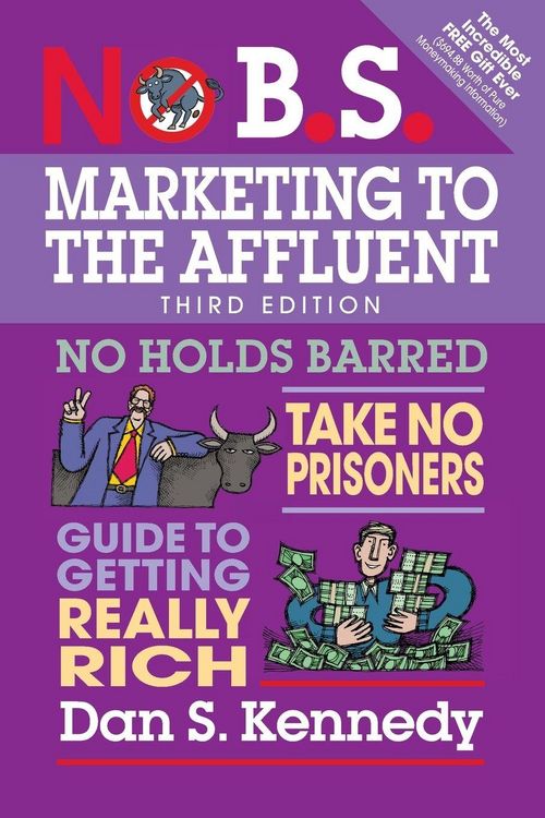 Produktbild: No B.S. Marketing to the Affluent