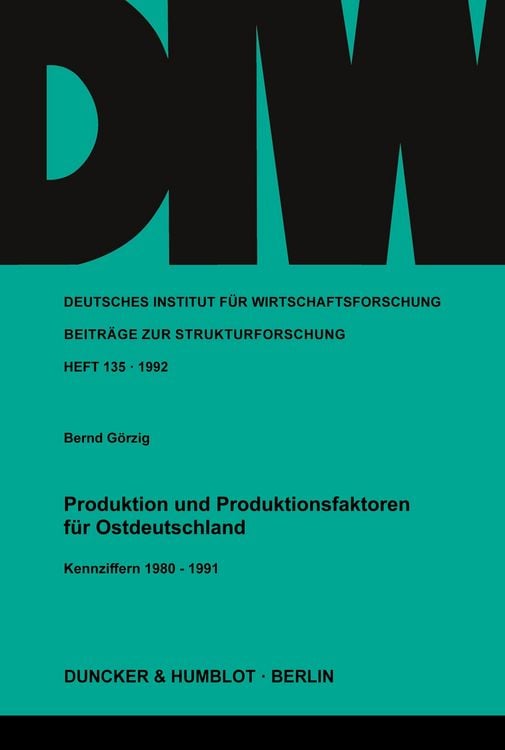 Produktbild: Produktion und Produktionsfaktoren f&uuml;r Ostdeutschland.