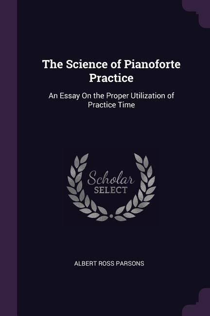 Produktbild: The Science of Pianoforte Practice