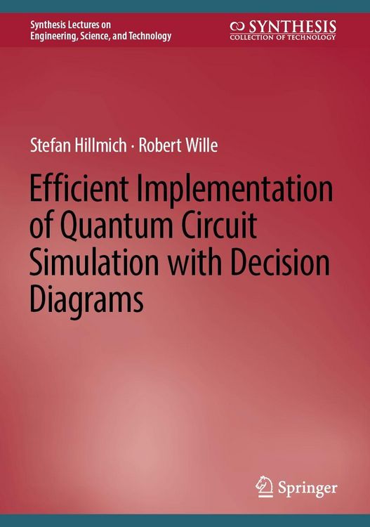 Produktbild: Efficient Implementation of Quantum Circuit Simulation with Decision Diagrams