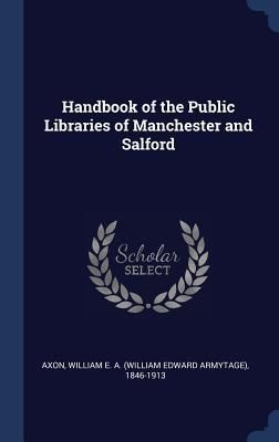 Produktbild: Handbook of the Public Libraries of Manchester and Salford