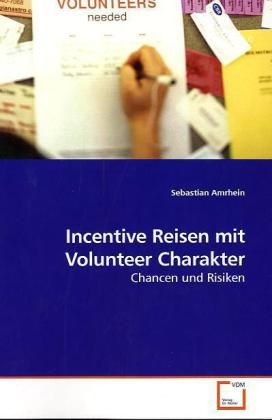 Produktbild: Amrhein, S: Incentive Reisen mit Volunteer Charakter