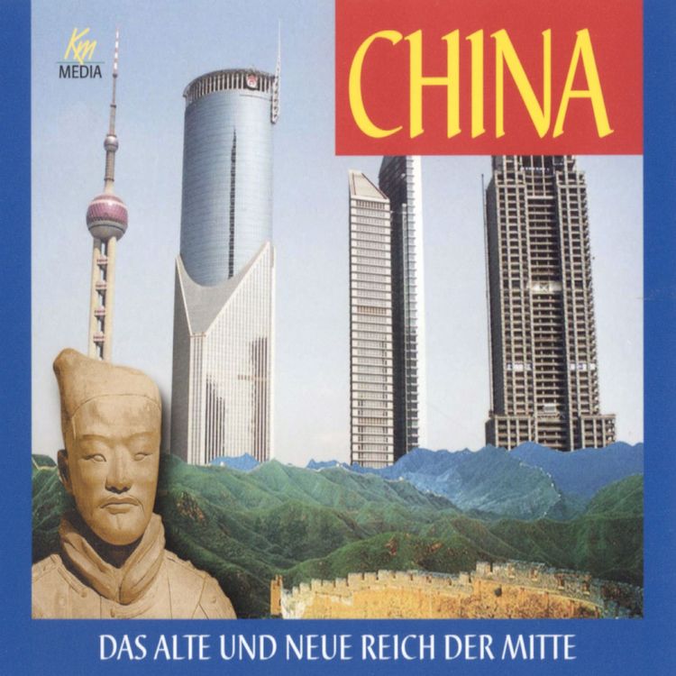 Produktbild: China - Das alte und neue Reich der Mitte