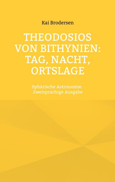 Produktbild: Theodosios von Bithynien: Tag, Nacht, Ortslage