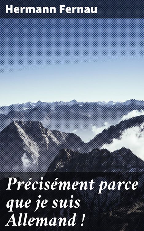 Produktbild: Pr&eacute;cis&eacute;ment parce que je suis Allemand !