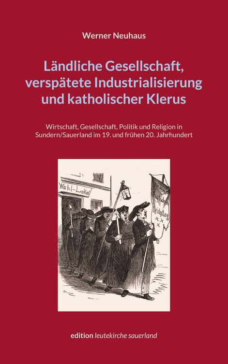 Produktbild: L&auml;ndliche Gesellschaft, versp&auml;tete Industrialisierung und katholischer Klerus