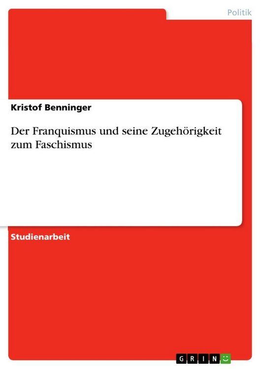 Produktbild: Der Franquismus und seine Zugeh&ouml;rigkeit zum Faschismus