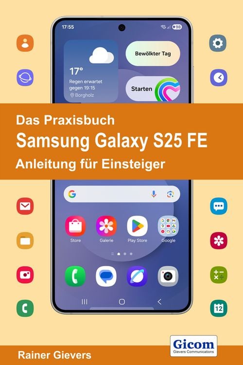 Produktbild: Das Praxisbuch Samsung Galaxy S25 FE - Anleitung f&uuml;r Einsteiger