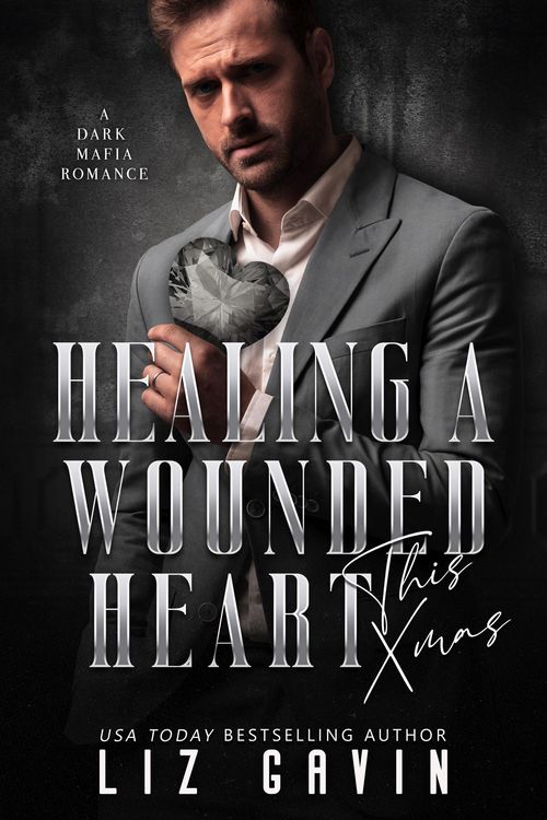 Produktbild: Healing a Wounded Heart this Xmas: A Dark Mafia Second Chance Novella