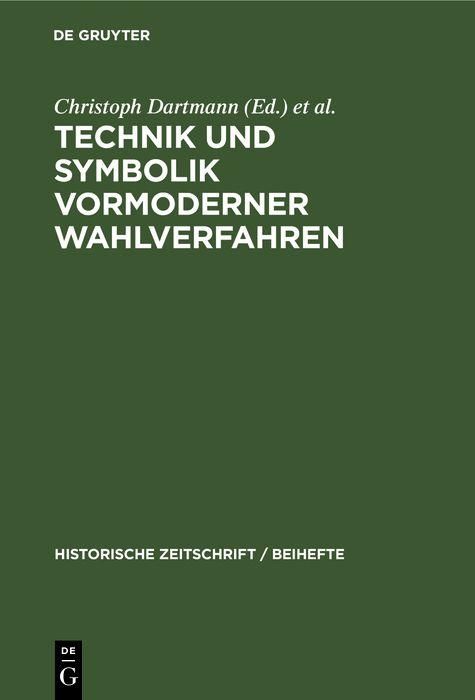 Produktbild: Technik und Symbolik vormoderner Wahlverfahren