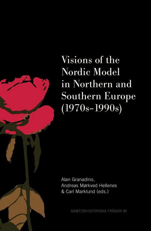 Produktbild: Visions of the Nordic Model in Northern and Southern Europe (1970s-1990s)