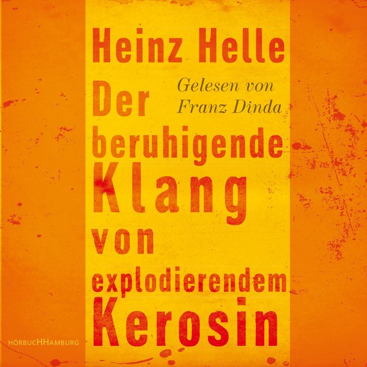 Produktbild: Der beruhigende Klang von explodierendem Kerosin