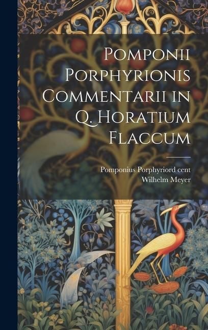 Produktbild: Pomponii Porphyrionis Commentarii in Q. Horatium Flaccum
